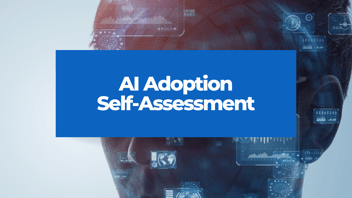 AI Adoption Self-Assessment